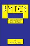Bytes: A Collection of Short Stories Bytes: A Collection of Short Stories
