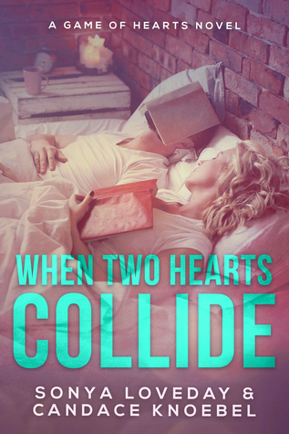 When Two Hearts Collide: A Game of Hearts Novel (Unknown Binding)