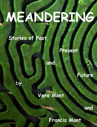 Meandering - Stories of Past, Present and Future