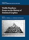 Visible Numbers: Essays on the History of Statistical Graphics