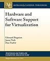 Hardware and Software Support for Virtualization by Edouard Bugnion