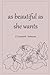 As Beautiful as She Wants by Elizabeth Johnson