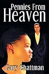 Pennies From Heaven by Gary Chattman