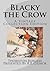 Blacky the Crow: The Vintag...