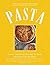 The Artisanal Kitchen: Perfect Pasta: Recipes and Secrets to Elevate the Classic Italian Meal