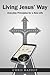 Living Jesus’ Way