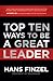 Top Ten Ways to Be a Great Leader