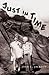 Just In Time: A Novel