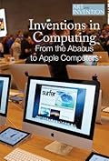 Inventions in Computing: From the Abacus to Apple Computers