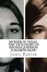 Murder In Texas: ...