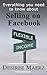 Everything you need to know about Selling on Facebook: Supplement your income by using your local buy and sell Facebook sites