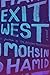 Exit West by Mohsin Hamid