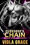 Overseer’s Chain (Brace for Humanity #3) Overseer’s Chain (Brace for Humanity #3)
