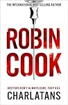 Charlatans [Paperback] [Jul 27, 2017] Robin Cook by Robin Cook