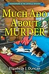 Much Ado About Murder by Elizabeth J. Duncan