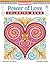 Power of Love Coloring Book (Coloring is Fun) (Design Originals): 32 Sweet & Romantic Beginner-Friendly Creative Art Activities from Thaneeya McArdle, on Extra-Thick Perforated Paper