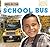 Safe on the School Bus (Safety Smarts)