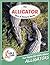 The Alligator Fact and Picture Book: Fun Facts for Kids About Alligators (Turn and Learn)