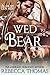 Wed to the Bear (Denali Den #2)