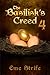 The Basilisk's Creed: Volume Four (The Basilisk's Creed #1)