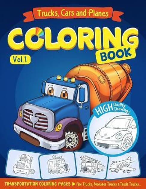 Trucks, Planes and Cars Coloring Book: Cars coloring book for kids & toddlers - activity books for preschooler - coloring book for Boys, Girls, Fun, Early Learning (Transportation Coloring Pages)