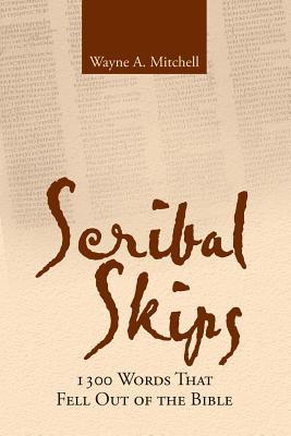 Scribal Skips: 1300 Words That Fell Out of the Bible