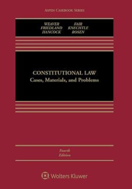 Constitutional Law: Cases, Materials, and Problems [Connected Casebook] (Aspen Casebook)