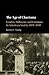 The Age of Charisma: Leaders, Followers, and Emotions in American Society, 1870–1940