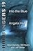 Into the Blue by Angela Elwell Hunt