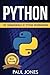 Python: The Fundamentals Of Python Programming
