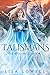 Talismans (The Wise Ones #1)