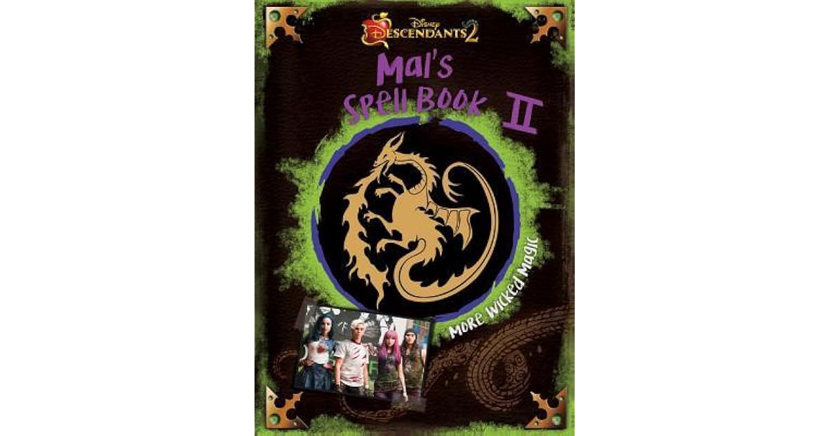 Descendants 2: Mal's Spell Book 2: More Wicked Magic by Walt Disney Company