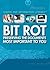 Bit Rot: Preserving the Documents Most Important to You (Digital and Information Literacy)