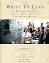 Write To Lead: 10 Kickstart Actions to Shape, Ship, Broadcast Your Distinct Message
