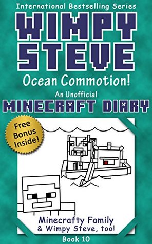 Wimpy Steve Book 10: Ocean Commotion! (An Unofficial Minecraft Diary Book) (Minecraft Diary: Wimpy Steve)