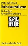 Kulturjournalismus. Ein Handbuch für Ausbildung und Praxis