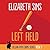 Left Field (Lillian Byrd Crime Story, #5)