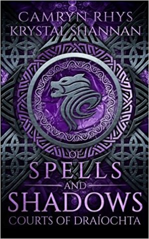 Of Spells and Shadows (Courts of Draiochta)