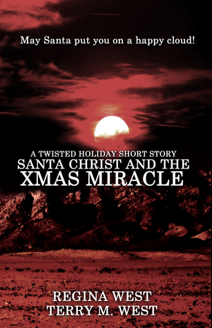 Santa Christ and the Xmas Miracle (Single Shot Short Story Series)