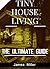 TINY HOUSE LIVING: The Ultimate Guide