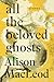 All the Beloved Ghosts