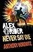 Never Say Die (Alex Rider, #11)