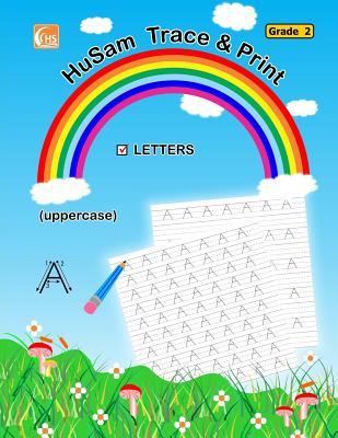HuSam Trace and Print : LETTERS – ( uppercase ) ( Grade 2 ) ( handwriting tracing printing alphabet practice workbook )