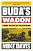 Buda's Wagon: A Brief History of the Car Bomb (The Essential Mike Davis)