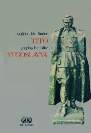 Çağdaş Bir Önder Tito, Çağdaş Bir Ülke Yugoslavya (Paperback)