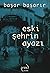 Eski Şehrin Ayazı