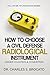 How To Choose A Civil Defense Radiological Instrument: Geiger Counters & Dosimeters (Dr. "B"s Radiation Series Book 1)