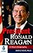 President Ronald Reagan: A Short Biography