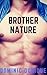 Brother Nature