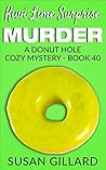 Kiwi Lime Surprise Murder (Donut Hole Mystery #40)